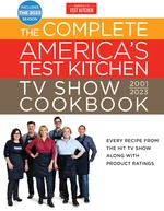 The Complete Americaâs Test Kitchen TV Show Cookbook 2001â2023