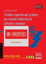 Úložné a upevňovací systémy pro montáž elektrických zařízení a instalací - Karel Dvořáček - e-kniha