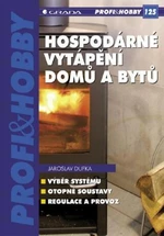 Hospodárné vytápění domů a bytů - Jaroslav Dufka - e-kniha