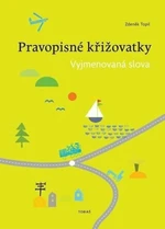 Pravopisné křižovatky Vyjmenovaná slova - Zdeněk Topil