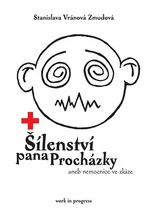 Šílenství pana Procházky - Stanislava Vránová Zmudová