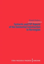 Syntactic and FSP Aspects of the Existential Construction in Norwegian - Pavel Dubec