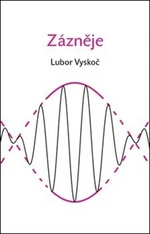 Zázněje - Lubor Vyskoč