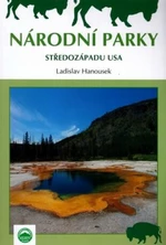 Národní parky středozápadu USA - Ladislav Hanousek