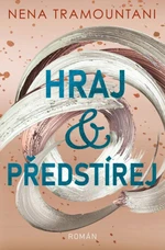 Hraj a předstírej - Nena Tramountani