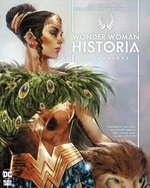 Wonder Woman Historia: The Amazons - Kelly Sue DeConnick, Gene Ha, Phil Jimenez