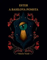 Ester a Basilova pomsta - Viktorie Veselá