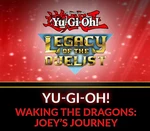 Yu-Gi-Oh! Legacy of the Duelist - Waking the Dragons: Joey’s Journey DLC Steam CD Key