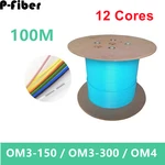 100mtr 12 cores bundle optical fiber cable OM3-150 OM3-300 OM4 indoor cable 12C multimode flexible aqua 150m/300m/550 span