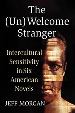 The (Un)Welcome Stranger