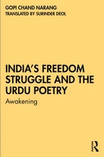 Indiaâs Freedom Struggle and the Urdu Poetry