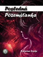 Posledná Pozemšťanka - Katarína Soyka - e-kniha