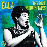 Ella Fitzgerald – Ella: The Lost Berlin Tapes [Live] LP