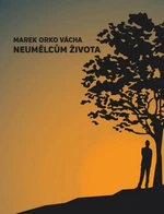 Neumělcům života (Defekt) - Marek Orko Vácha