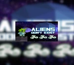 Aliens Don't Exist Steam CD Key