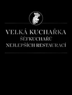 Velká kuchařka šéfkuchařů nejlepších restaurací - Václav Budinský