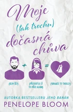 Moje (tak trochu) dočasná chůva - Penelope Bloom - e-kniha