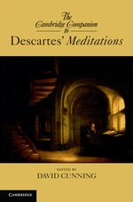 The Cambridge Companion to Descartesâ Meditations