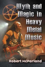 Myth and Magic in Heavy Metal Music