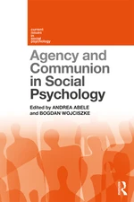 Agency and Communion in Social Psychology