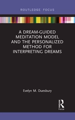 A Dream-Guided Meditation Model and the Personalized Method for Interpreting Dreams