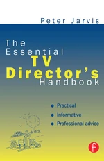 The Essential TV Director's Handbook