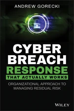 Cyber Breach Response That Actually Works