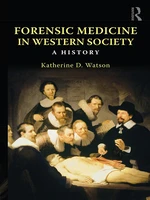 Forensic Medicine in Western Society