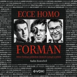 Ecce homo Forman - Radim Kratochvíl - audiokniha