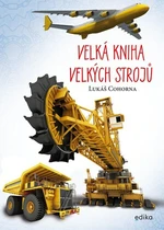 Velká kniha velkých strojů - Lukáš Cohorna