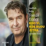 Kdo ví, kde budu zítra - Jindřich Šídlo - audiokniha