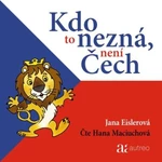 Kdo to nezná, není Čech - Jana Eislerová - audiokniha