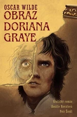 Obraz Doriana Graye - grafický román - Oscar Wilde, Petr Šrédl, Amálie Kovářová