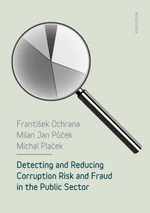 Detecting and reducing corruption risk and fraud in the public sector - František Ochrana, Michal Plaček, Milan Jan Půček - e-kniha