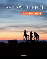 Bez šatů lehčí - Ivana Štětkářová