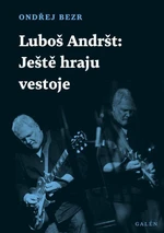 Luboš Andršt: Ještě hraju vestoje - Ondřej Bezr