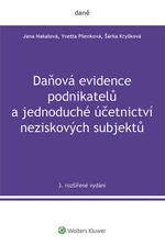 Daňová evidence podnikatelů a jednoduché účetnictví neziskových subjektů, 3. rozšířené vydání - Yvetta Pšenková, Jana Hakalová, Šárka Kryšková - e-kni