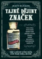 Tajné dějiny značek - Matt MacNabb