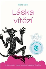 Láska vítězí - Rob Bell