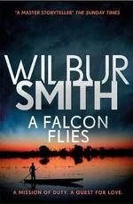 Falcon Flies - Wilbur Smith