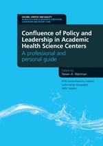 Confluence of Policy and Leadership in Academic Health Science Centers