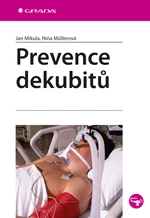 Prevence dekubitů,Prevence dekubitů, Mikula Jan