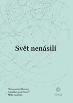 Kniha: Svět nenásilí od Kashtan Miki