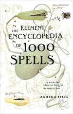 The Element Encyclopedia of 1000 Spells
