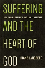 Suffering and the Heart of God