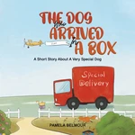 The Dog Who Arrived In A Box