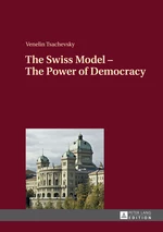 The Swiss Model  The Power of Democracy