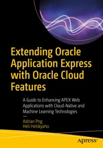 Extending Oracle Application Express with Oracle Cloud Features