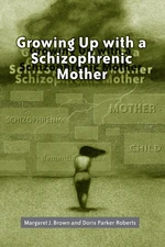 Growing Up with a Schizophrenic Mother