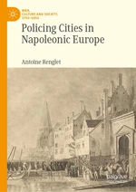 Policing Cities in Napoleonic Europe